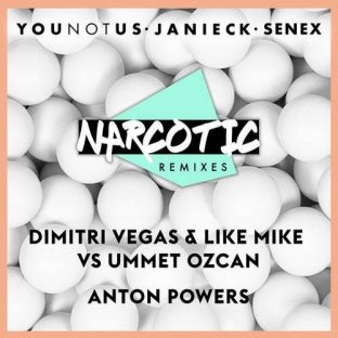 Narcotic Ummet Ozcan x Dimitri Vegas Like Mike